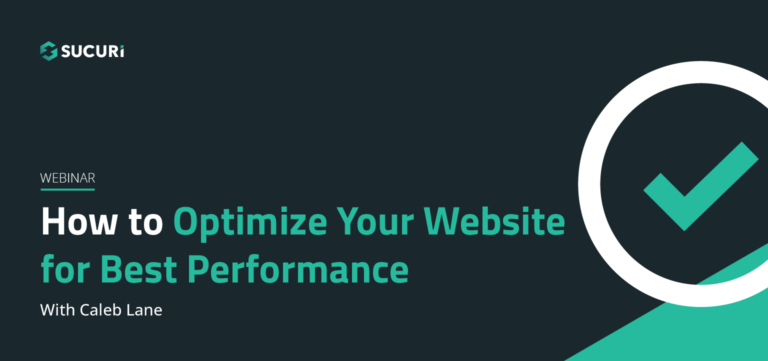 Sucuri Webinar How to Optimize your Website for Best Peformance Featured Image