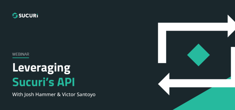 Sucuri Webinar Leveraging Sucuri's API Featured Image