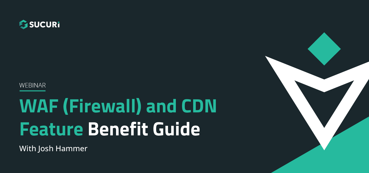 Picture of presenter of WAF (Firewall) and CDN Feature Benefit Guide