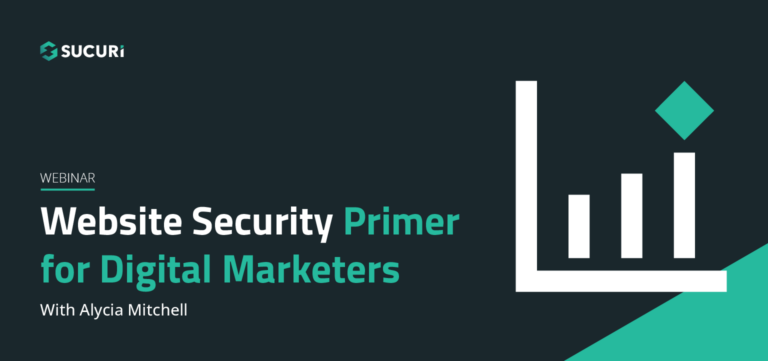 Sucuri Webinar Website Security Primer for Digital Marketers Featured Image
