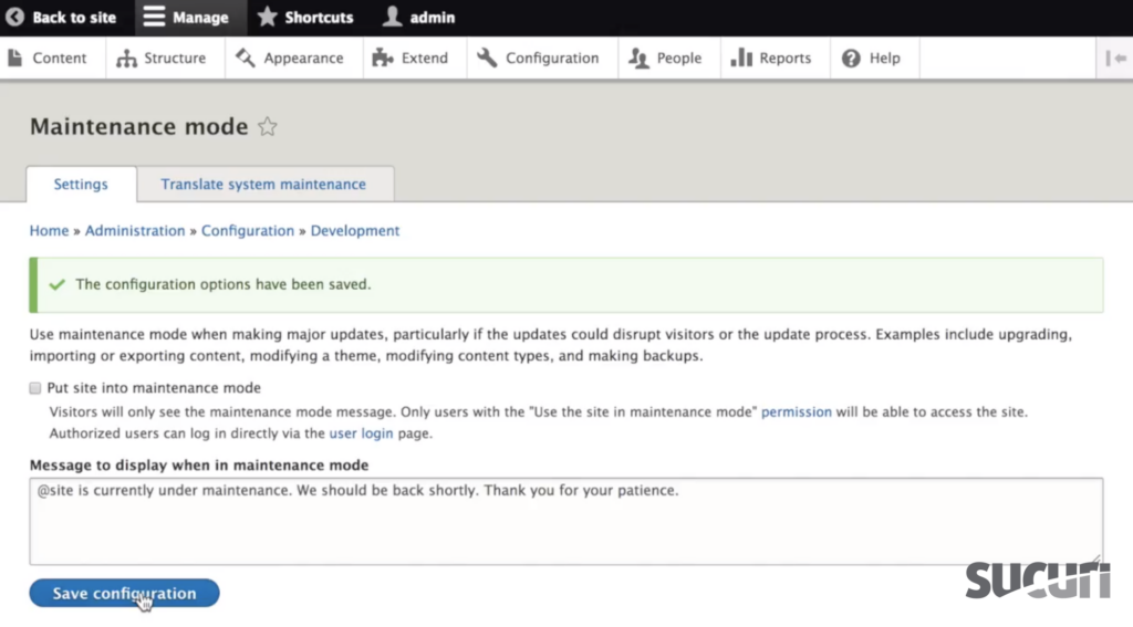 Check the box Put site into maintenance mode - Drupal